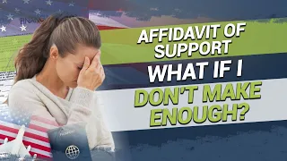 Affidavit of support -  What if I don't make enough?