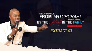 DELIVERANCE FROM  WITCHCRAFT PERFORMED BY  THE AUNT IN THE FAMILY PART 3