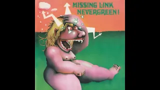 Missing Link – Nevergreen! 1972  – Kraut Jazz-Rock (Full Album)