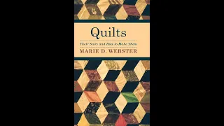 Quilts, Their Story and How to Make Them by Marie D. Webster - Audiobook