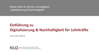 Einführung zu Digitalisierung & Nachhaltigkeit für Lehrkräfte