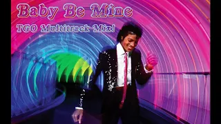 Michael Jackson - Baby Be Mine [TGO Multitrack Mix]