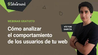 Cómo analizar el comportamiento de los usuarios de tu web | Webinar