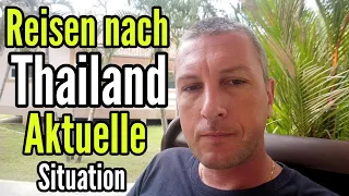 Reisen nach Thailand - Aktuelle Situation