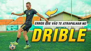 ERROS no DRIBLE que Você não Deve COMETER