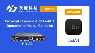 Tutorial of mobile APP LedArt Operation of Huidu  Controller