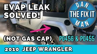 2010 Jeep Wrangler Evap Leak - How to Find, How to Fix, & How to Confirm Repair - DTC P0456 P0455