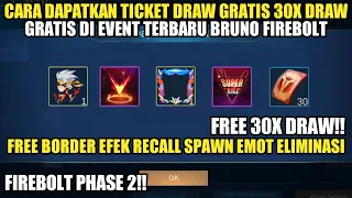 FREE 30X DRAW ! CARA DAPATKAN BORDER AVATAR EFEK RECALL SPAWN GRATIS EVENT BRUNO FIREBOLT 2021