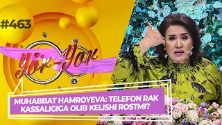 Yor-yor 463-son MUHABBAT HAMROYEVA: TELEFON RAK     KASSALIGIGA OLIB KELISHI ROSTMI? (21.09.2022)