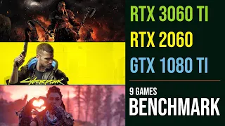 RTX 3060 Ti vs GTX 1080 Ti vs RTX 2060 test in 9 games