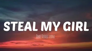 Steal My Girl (Lyrics) | By One Direction | Everyday Lyrics