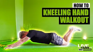 How To: Kneeling Hand Walkout