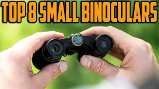 Best Small Binoculars 2023 - [ Top 8 Picks For Any Budget ]