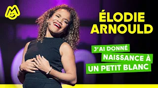 Élodie Arnould – J'ai donné naissance à un petit blanc