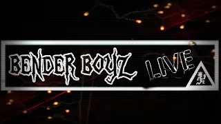 Bender Boyz Live - notslim1 - December 16th 2019