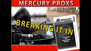 Mercury ProXS 4 Stroke - Easy to Break In - How To