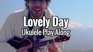 Bill Withers - Lovely Day (Ukulele Play Along Tutorial)