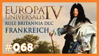 Let's Play Europa Universalis 4 🌹 Frankreich 🌹 068 [Rule Britannia DLC] [Deutsch] [EU4]