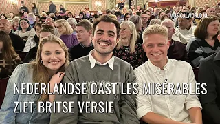 Les Misérables: Nederlandse cast ziet Britse versie