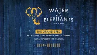 "The Grand Spec" - WATER FOR ELEPHANTS ORIGINAL BROADWAY CAST ALBUM