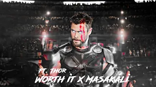 Worth it X Masakali | FT. Thor Edit | Chris Hemsworth Edit | JD holly status edit