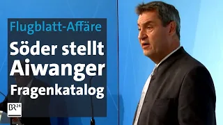 Flugblatt-Affäre: Söder stellt Aiwanger Fragenkatalog | BR24