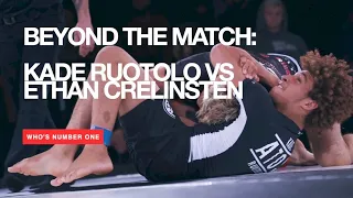 Beyond The Match: Kade Ruotolo vs. Ethan Crelinsten