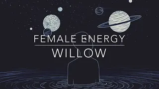 Female Energy - Willow Smith Lyrics