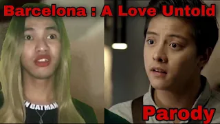 Barcelona : A Love Untold (Parody)