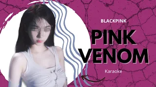 [Karaoke with u] BLACKPINK ~Pink Venom~ // 5 members - Lyrics Rom/Kor한국어 | i'mJam