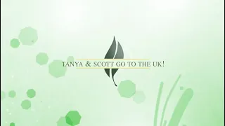 Scott and Tanya Go to England: Part 1