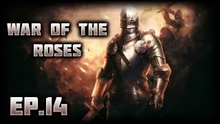 War of the Roses: Road to Knighthood - Ep.14 - Longest Game Ever!