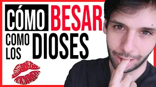 💋 6 Secretos Para Besar Como LOS DIOSES, A POR ELLO  💋| JORGE ESPINOSA