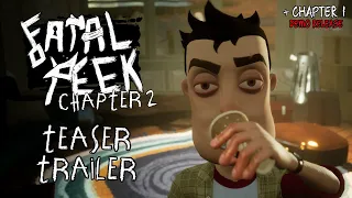 FATAL PEEK | Chapter 2 Teaser Trailer + Chapter 1 DEMO/BETA Release (Hello Neighbor Modding)