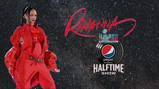 Rihanna | FULL Apple Music Super Bowl LVII Halftime Show [Studio Version]