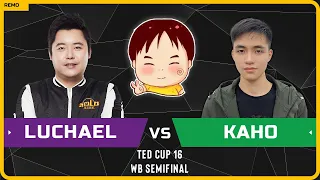 WC3 - [UD] LuChaeL vs Kaho [NE] - WB Semifinal - TeD Cup 16 (Group D - Ro16)