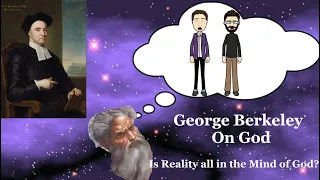 Are we just ideas in the mind of God? (George Berkeley on God)