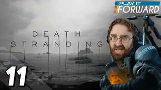 Death Stranding Ep11 || Play it Forward