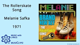 Rollerskate Song - Melanie Safka 1971 HQ Lyrics MusiClypz