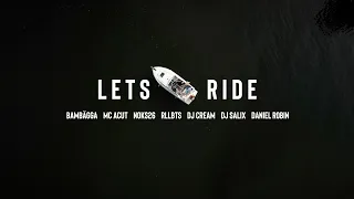 Bambägga · MC Acut · NOKS26 · RLLBTS · DJ Cream · Daniel Robin - Let's Ride (Extended Version)