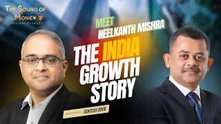 EP 08 | Neelkanth Mishra Analyses India's Economy & Global Economy | Neelkanth Mishra Latest Podcast