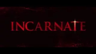 Инкарнация / Incarnate (2016) Трейлер