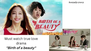 Birth of a beauty,#trending,#kdrama,#lovestory,#must watch kdrama,#plastic surgery, #reborn beauty