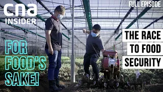 Growing More Of Our Own Food: Can Singapore Get There? | For Food's Sake! 3 | Episode 2/4
