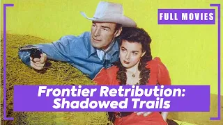 Frontier Retribution: Shadowed Trails | English Full Movie