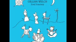 Gillian Welch   ''Look at Miss Ohio''