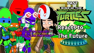 Past ROTTMNT Reacts to the Future(5/8)||Gacha Reaction