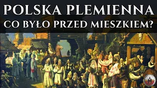 Historia Polski Plemiennej - Dzieje naszych ziem przed powstaniem państwa Mieszka I DOKUMENT