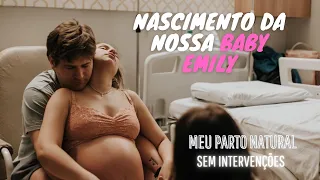 Nascimento da Baby Emily 🌸 Meu parto natural | Ellen Munhos