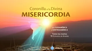 Coronilla a la Divina Misericordia por Sudamérica y Centroamérica • 30 abril 2024